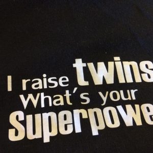 I raise twins what's your superpower